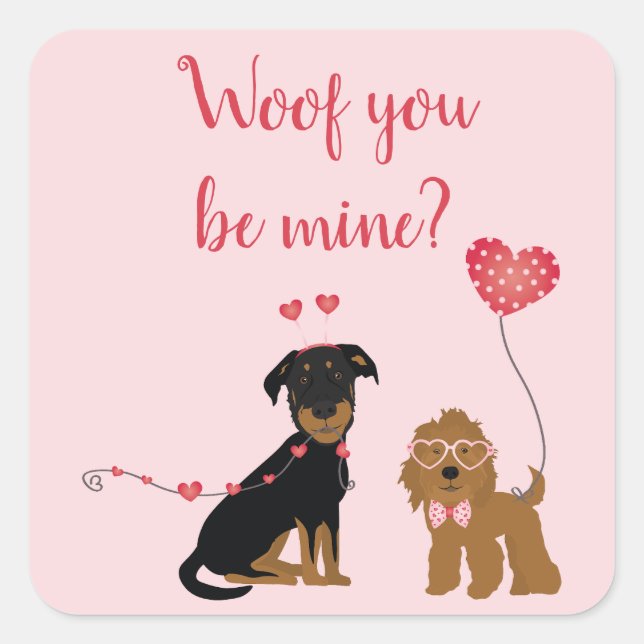 Wof you be mine Valentine Hunde Quadratischer Aufkleber (Vorderseite)