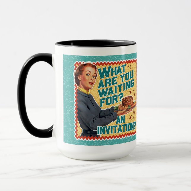 Wofür Warte du? Retro Hausfrau Tasse (Links)