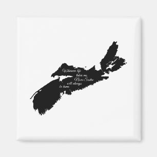 Wohin auch immer - Nova Scotia wird immer Zuhause  Magnet