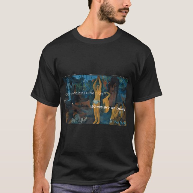 wohin gehen wir T-Shirt (Vorderseite)