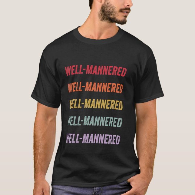 Wohl erzogen T-Shirt (Vorderseite)
