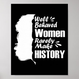 Wohl erzogene Frauen machen selten Geschichte Blac Poster