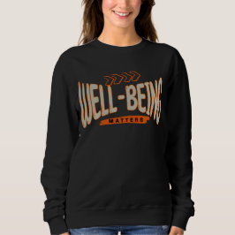 Wohlbefinden Sweatshirt