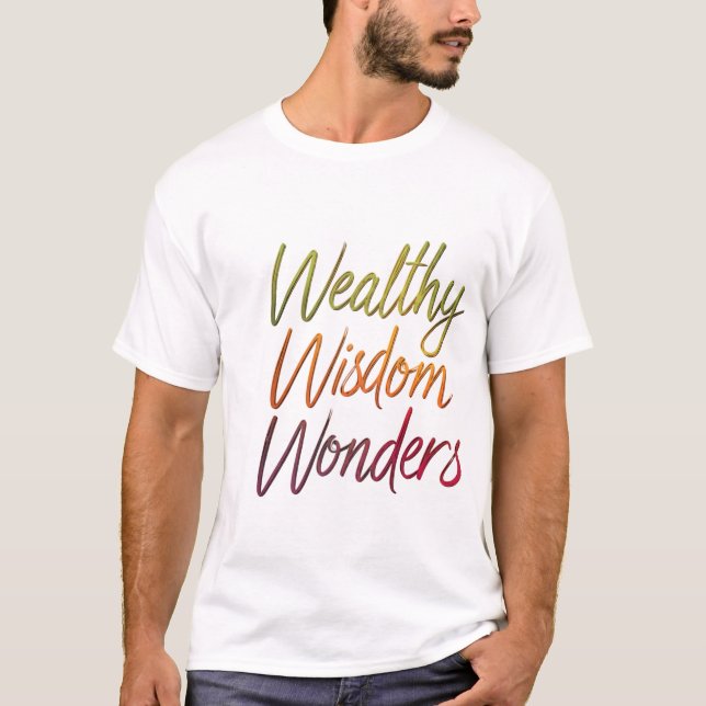 Wohlhabende Wisdom Wonders T-Shirt (Vorderseite)