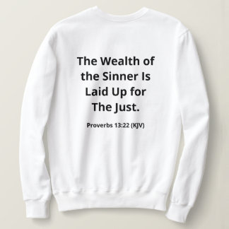 Wohlstand für die Gerechten. Schwarz-Weiß-Moderne Sweatshirt