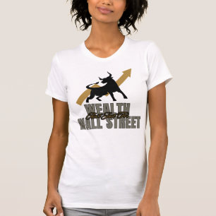 Wohlstand ist nicht nur für die Wall Street Invest T-Shirt