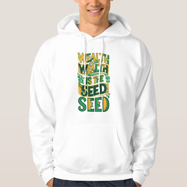 Wohlstand: Pflanze als Erfolgsgrundlage Hoodie (Vorderseite)