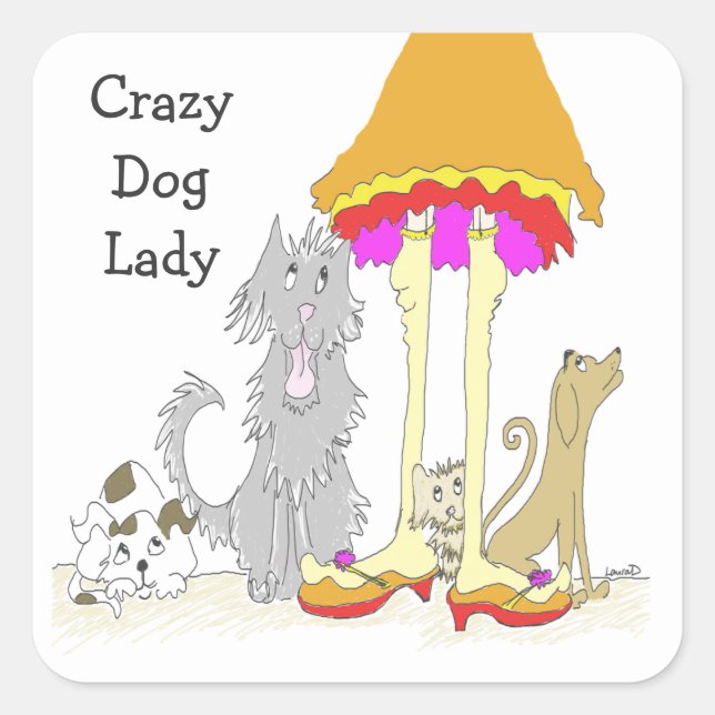 Wohltätigkeit Crazy Dog Lady Quadratischer Aufkleber (Vorderseite)