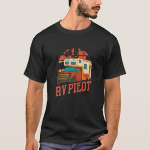 Wohnmobil Rv Camping Camper Rv Pilot T-Shirt