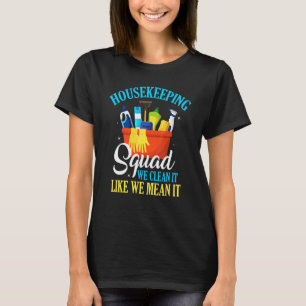 Wohnungsbaustelle Wir säubern sie als Hausmeister T-Shirt