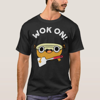 Wok auf lustigem chinesischen Rock-Pun T-Shirt