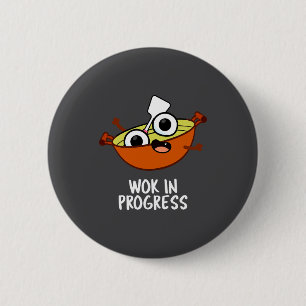 Wok in Arbeit Lustiger Kochwitz  Button