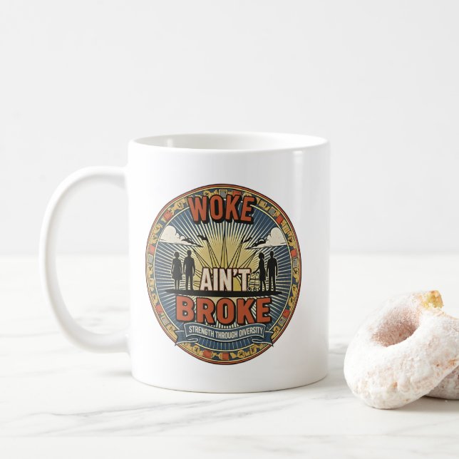 Woke ain't Broke Mug Kaffeetasse (Mit Donut)