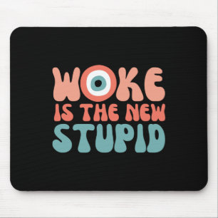 Woke ist das neue dummes lustiges Anti-Woke-Konser Mousepad