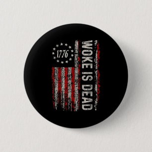 Woke ist tot Lustiger sarkastischer Slogan Button