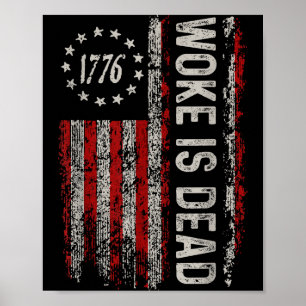 Woke ist tot Lustiger sarkastischer Slogan Poster