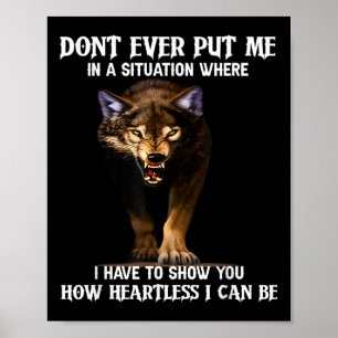 Wolf bringt mich nie in eine Situation, in der ich Poster