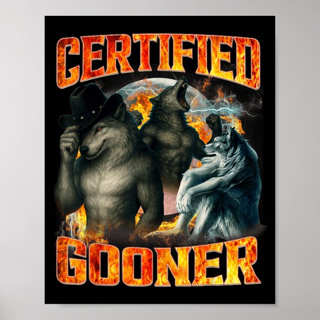 Wolf Certified Gooner Funny Bootleg Meme Dad Papa  Poster (Vorne)