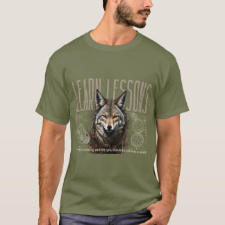 Wolf: Das Leben lehrt Lehren T-Shirt