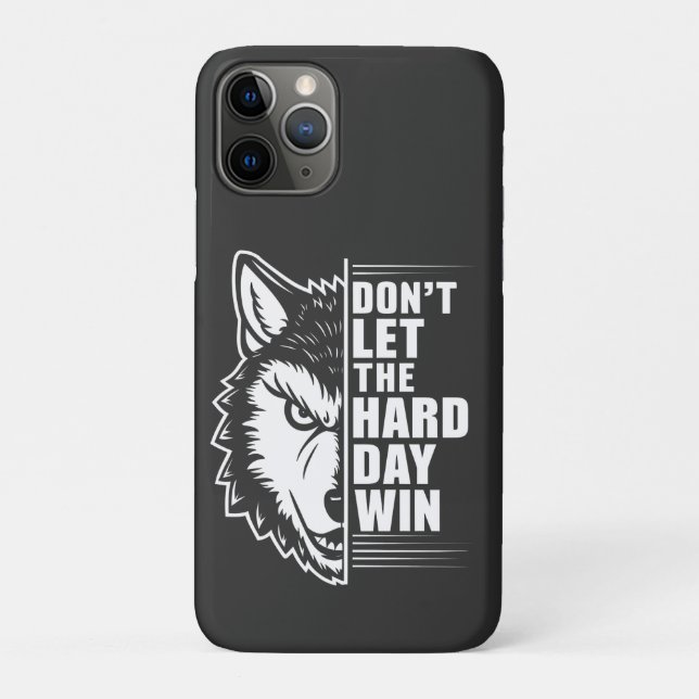 Wolf Don't Let The Hard Day Win Quote Art Case-Mate iPhone Hülle (Rückseite)