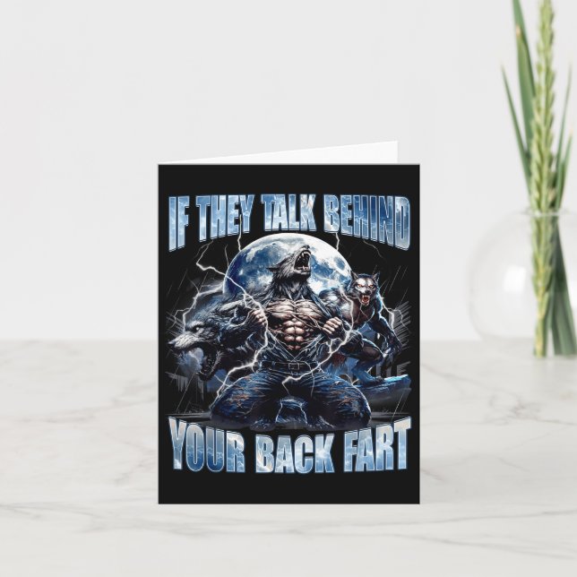 Wolf If They Talk Behind Your Back Fart Funny Crin Karte (Vorderseite)