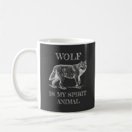 Wolf ist mein Zitat zum Thema "Geist und Tier" Kaffeetasse