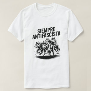 Wolf Pack Siempre Antifaschistisches Anti-Faschism T-Shirt