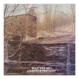 WOLF PEN MILL POSTER