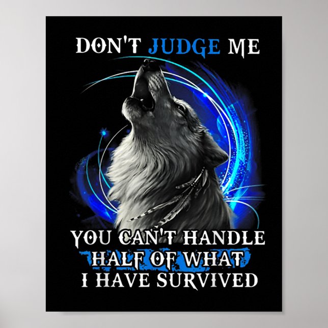 Wolf Richte mich nicht, du kannst die Hälfte nicht Poster (Vorne)