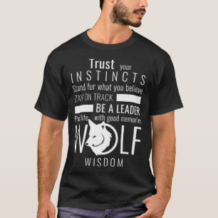 Wolf Weisheit Wölfe lieben Motivierend Zitate Gif T-Shirt