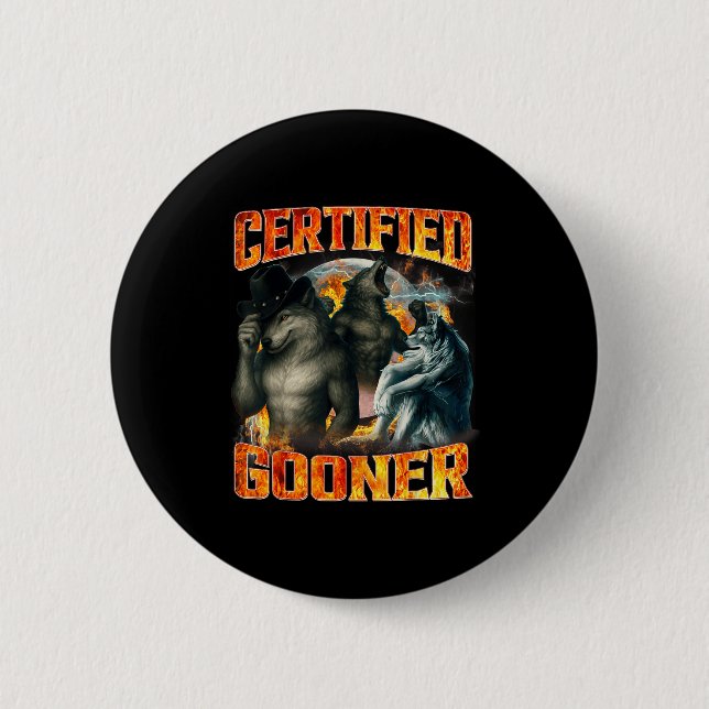 Wolf Zertifizierter Gooner Lustiger Bootleg Meme P Button (Vorderseite)