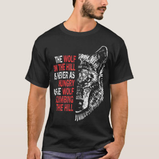 Wolf Zitat Motivierend Stärke für einsame Wölfe  T-Shirt