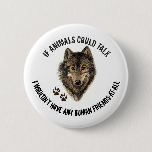 Wolf-Zitat von inspirierenden Tierfreunden Button