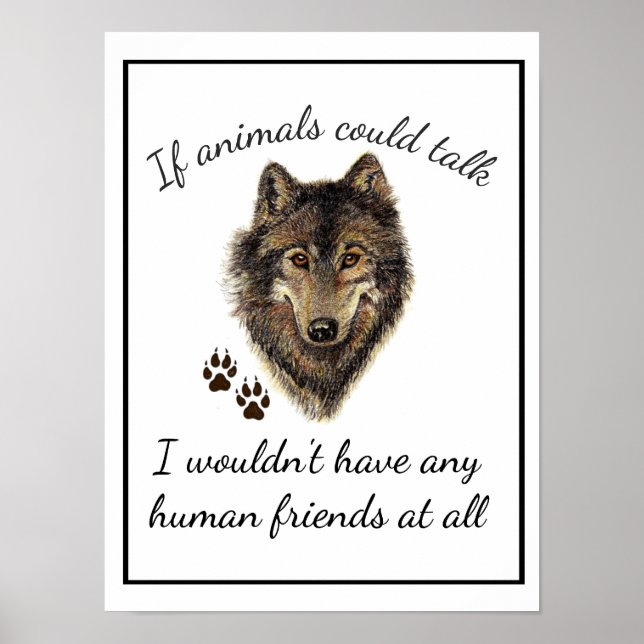 Wolf-Zitat von inspirierenden Tierfreunden Poster (Vorne)