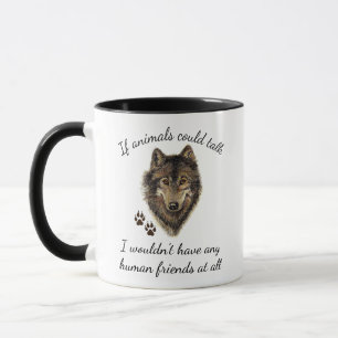 Wolf-Zitat von inspirierenden Tierfreunden Tasse