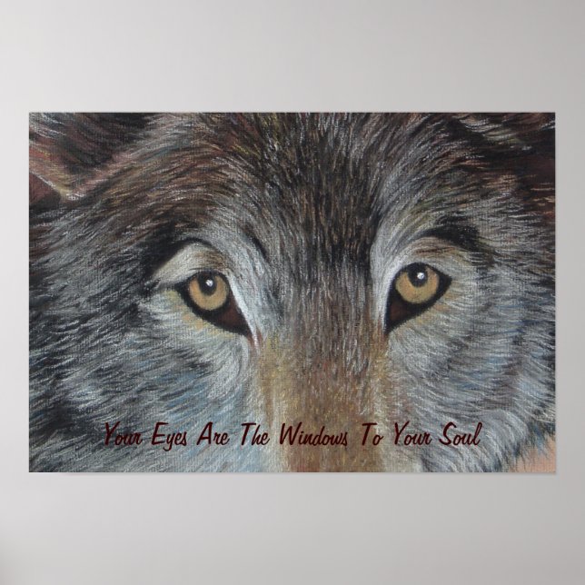 Wölfe Augen Wildtierkunstmalerei mit Slogan Poster (Vorne)