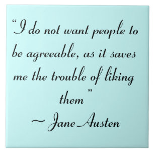Woll den Leuten nicht, dass Jane Austen zustimmt Fliese