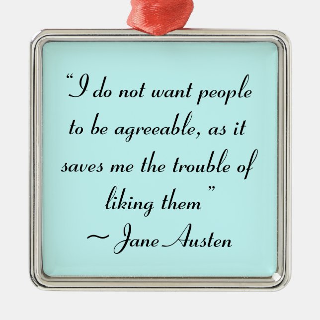 Woll den Leuten nicht, dass Jane Austen zustimmt Silbernes Ornament (Vorne)