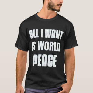 Woll, in Frieden zu sein Zeichen von allem, was ic T-Shirt