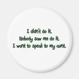 Woll mit meiner Tante zu sprechen Magnet