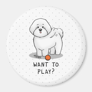 Woll zu spielen? Bichon Frise Hund mit Ball - Nied Magnet