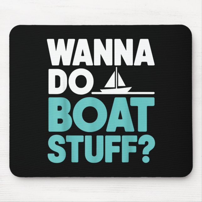 Wollen Bootssachen machen lustiges Bootfahren See  Mousepad (Vorne)