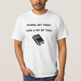 WOLLEN SIE, UM HOCH ZU ERHALTEN? T-Shirt