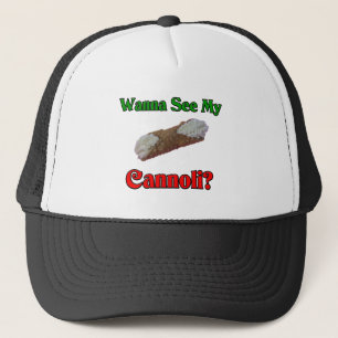 Wollen Sie, um mein Cannoli zu sehen Truckerkappe