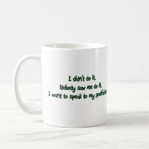 Wollen Sie, um mit meinem Paten zu sprechen Kaffeetasse