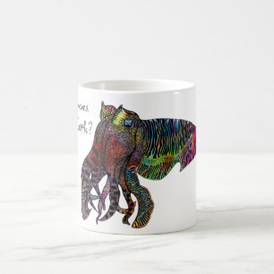 Wollen Sie zu den Tintenfischen? Kaffeetasse