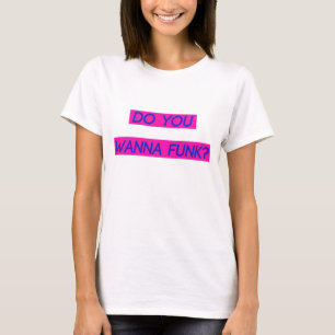 Wollen Sie zum Funk-T-Shirt T-Shirt