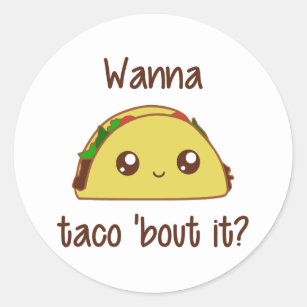 Wollen Sie zum Taco 'Kampf es? Runder Aufkleber
