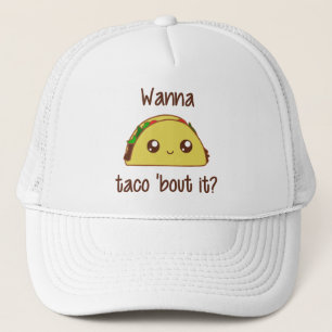 Wollen Sie zum Taco 'Kampf es? Truckerkappe