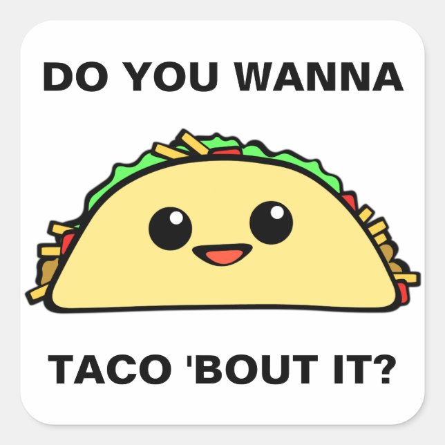 Wollen Sie zum Taco-Kampf ihn Quadratischer Aufkleber (Vorderseite)